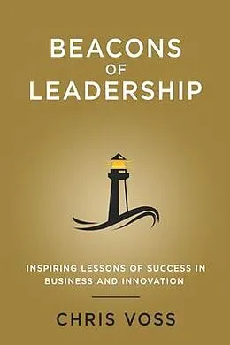 E-Book (epub) Beacons of Leadership von Chris Voss