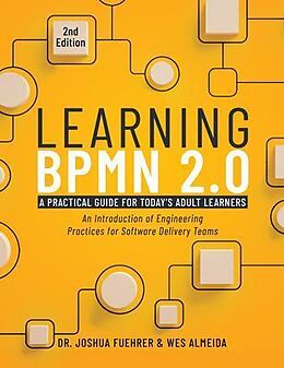 eBook (epub) Learning BPMN 2.0 de Joshua Fuehrer, Wesley Almeida