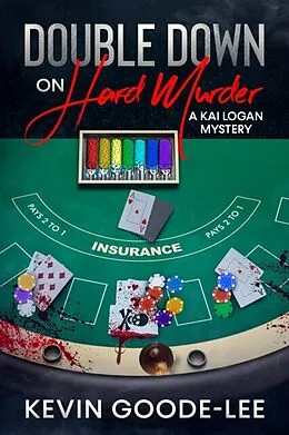 E-Book (epub) Double Down on Hard Murder von Kevin Goode-Lee