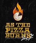 E-Book (epub) As the Pizza Burns von Nick Powers