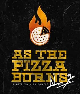 E-Book (epub) As the Pizza Burns von Nick Powers
