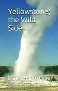 E-Book (epub) Yellowstone; the Wild Side von Daniel Hance Page