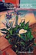 E-Book (epub) I'm Still Standing von Caroline Quinn