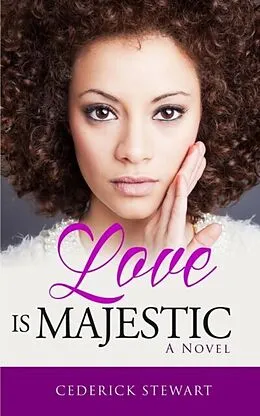 E-Book (epub) Love is Majestic von Cederick Stewart