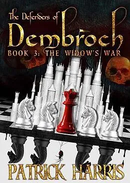 E-Book (epub) The Defenders of Dembroch von Patrick Harris