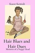 E-Book (epub) Hair Blues and Hair Dues von Kacee Kemiah