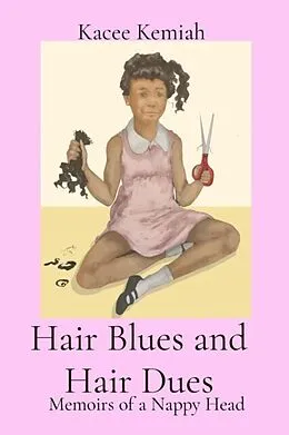 E-Book (epub) Hair Blues and Hair Dues von Kacee Kemiah