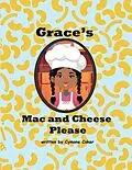 E-Book (epub) Grace's Mac and Cheese Please von Cymone Coker