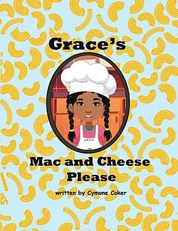 E-Book (epub) Grace's Mac and Cheese Please von Cymone Coker