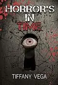 E-Book (epub) Horror's In Time von Tiffany Vega