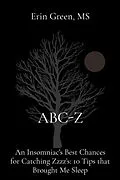 E-Book (epub) ABC-Z: An Insomniac's Best Chances for Catching Zzzz's von Erin Green
