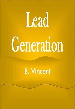E-Book (epub) Lead Generation von B. Vincent