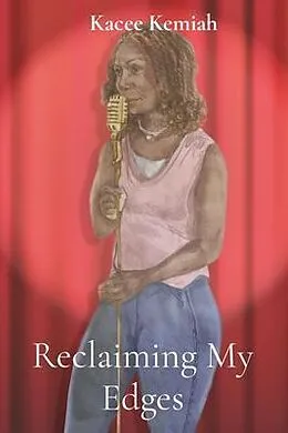 E-Book (epub) Reclaiming My Edges von Kacee Kemiah
