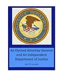 E-Book (epub) Injustice Department: An Elected Attorney General and an Independent Department of Justice: von Joel Joseph