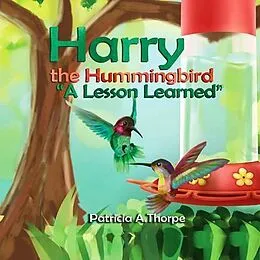 E-Book (epub) Harry the Hummingbird von Patricia Thorpe