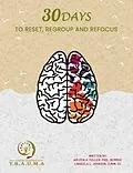 E-Book (epub) 30 Days to Reset, Regroup & Refocus von Arleen Fuller, Lingeela Johnson