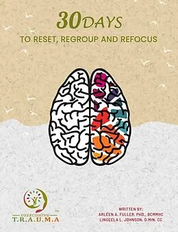 E-Book (epub) 30 Days to Reset, Regroup & Refocus von Arleen Fuller, Lingeela Johnson