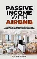 E-Book (epub) Passive Income With Airbnb von Steven Jones