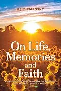 E-Book (epub) On Life, Memories and Faith von M. J. Zitnansky