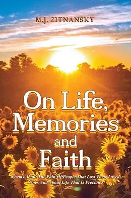 E-Book (epub) On Life, Memories and Faith von M. J. Zitnansky