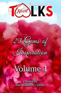 E-Book (epub) HeartTalks Volume 1 von Pattie Godfrey~Sadler