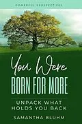 E-Book (epub) You Were Born for More von Samantha Bluhm