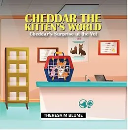 E-Book (epub) Cheddar The Kitten's World von Theresa Blume