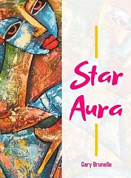 E-Book (epub) Star aura von Gary Brunelle