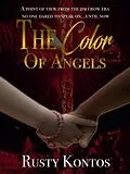 E-Book (epub) THE COLOR OF ANGELS von Rusty Kontos