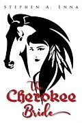 E-Book (epub) The Cherokee Bride von Stephen Enna