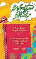E-Book (epub) Write Out Loud von Bridget Davidson, Venetia Jordan, Dawn Ross Alexis Austin