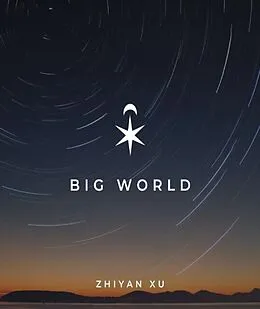 E-Book (epub) Big World von Zhiyan Xu