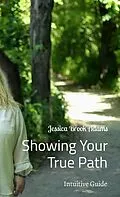 E-Book (epub) Showing Your True Path von Jessica Adams