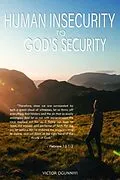 E-Book (epub) Human Insecurity To God's Security von Victor Ogunniyi