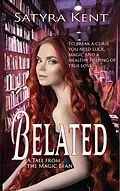 E-Book (epub) Belated von Satyra Kent