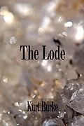 E-Book (epub) The Lode von Kurt Burke