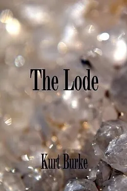 E-Book (epub) The Lode von Kurt Burke