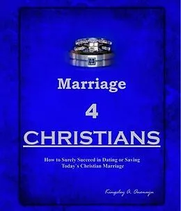 E-Book (epub) Marriage 4 CHRISTIANS von Kingsley Ononuju