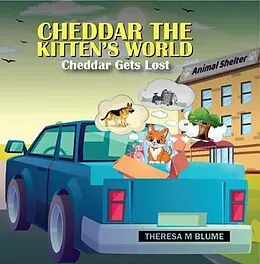 E-Book (epub) Cheddar The Kitten's World von Theresa Blume