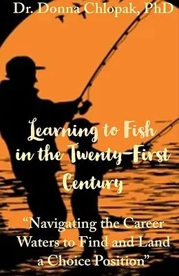 E-Book (epub) Learning to Fish in the 21ST Century von Donna Chlopak