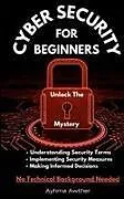 Fester Einband Cybersecurity For Beginners von Ayhma Awther