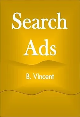 E-Book (epub) Search Ads von B. Vincent