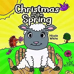 E-Book (epub) Christmas In The Spring von Nicole White