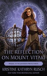 eBook (epub) The Reflection on Mount Vitaki de Kristine Rusch