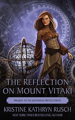 eBook (epub) The Reflection on Mount Vitaki de Kristine Rusch