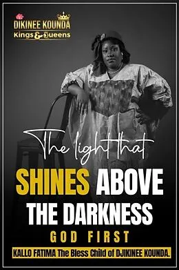 E-Book (epub) The Light That Shines Above The Darkness von Kallo Fatima, Premium Book Publishers