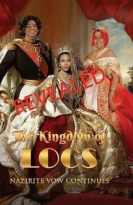 E-Book (epub) Revealed The Kingdom of Locs: Nazirite Vow Continues: Nazirite von Christina Clement