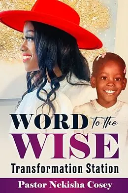 E-Book (epub) Word to the Wise von Pastor Nekisha Cosey