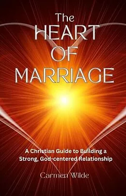 E-Book (epub) Heart of Marriage von Carmen Wilde