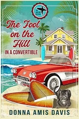 E-Book (epub) The Fool on the Hill in a Convertible von Donna Amis Davis
